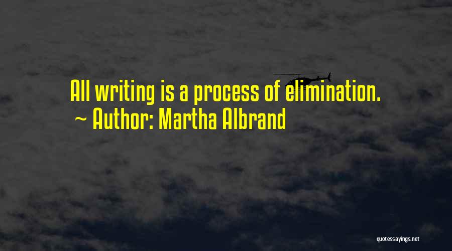 Process Of Elimination Quotes By Martha Albrand