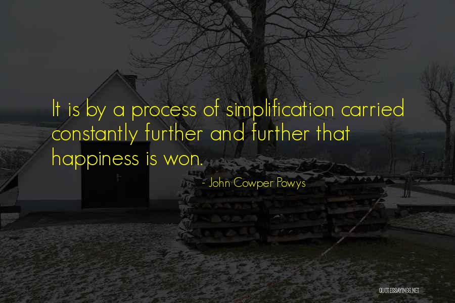Process Simplification Quotes By John Cowper Powys Process Simplification Quotes By John Cowper Powys