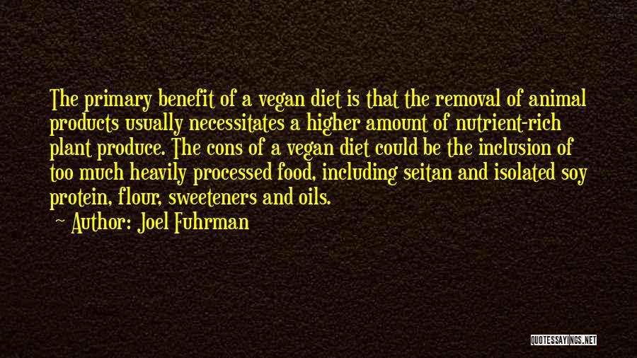 Processed Food Quotes By Joel Fuhrman