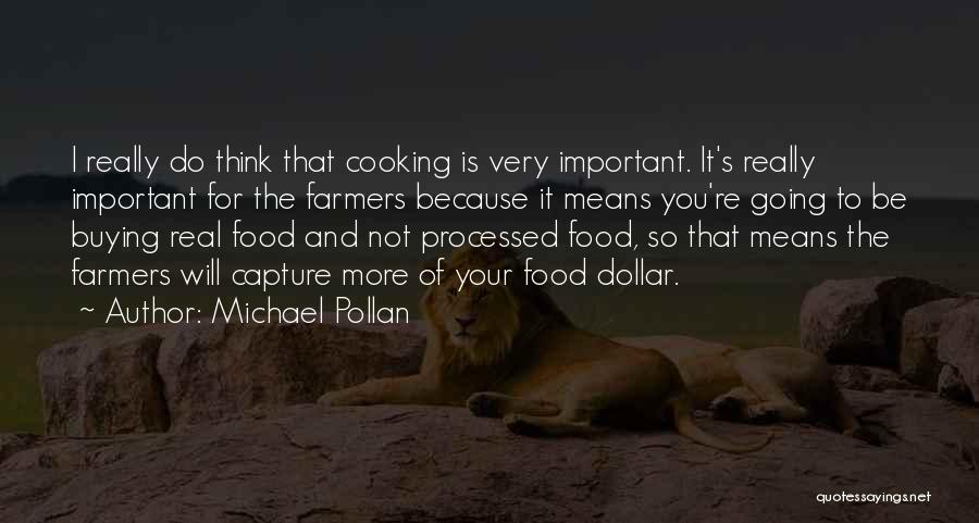 Processed Food Quotes By Michael Pollan