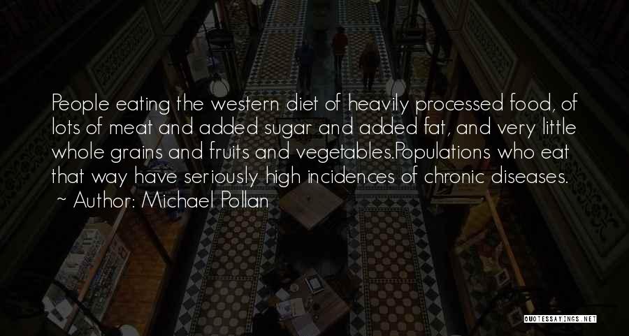 Processed Food Quotes By Michael Pollan