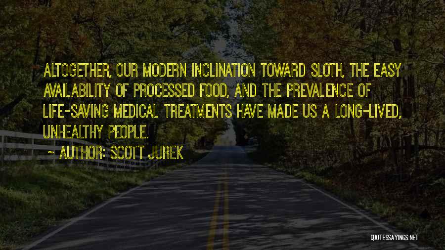 Processed Food Quotes By Scott Jurek