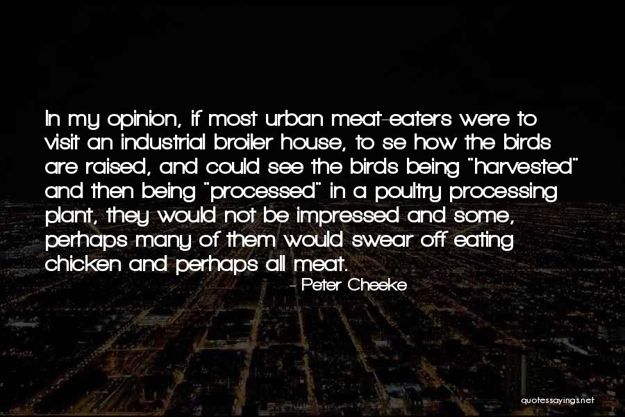Processed Meat Quotes By Peter Cheeke Processed Meat Quotes By Peter Cheeke