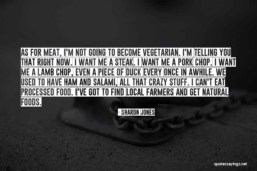 Processed Meat Quotes By Sharon Jones