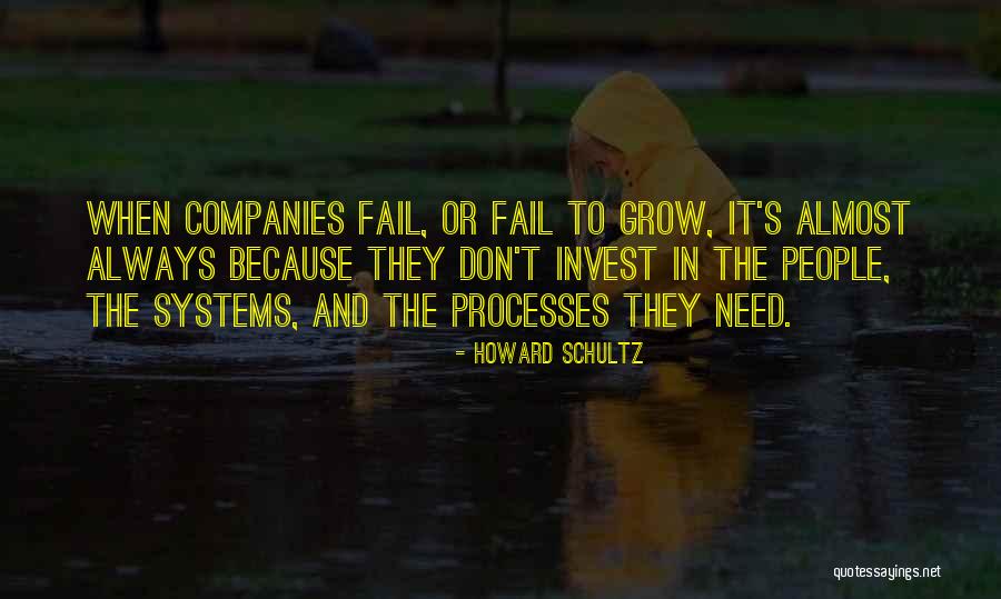 Processes And Systems Quotes By Howard Schultz Processes And Systems Quotes By Howard Schultz