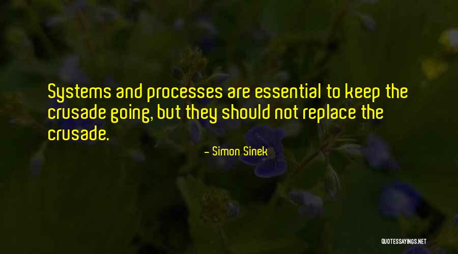 Processes And Systems Quotes By Simon Sinek Processes And Systems Quotes By Simon Sinek