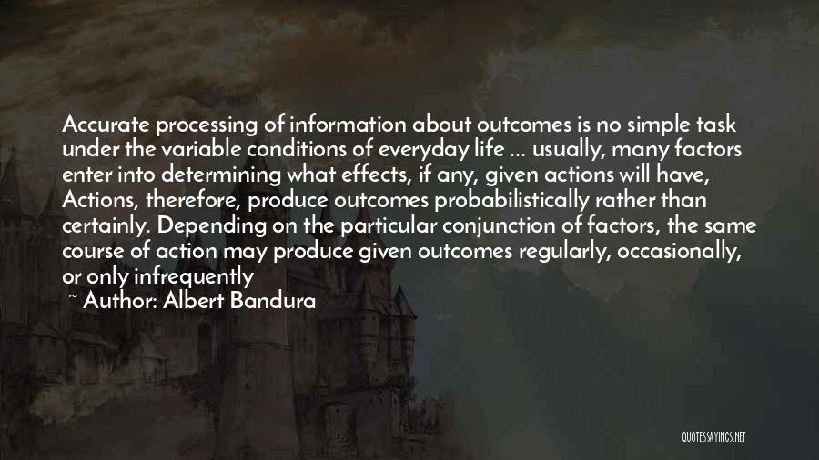 Processing Information Quotes By Albert Bandura