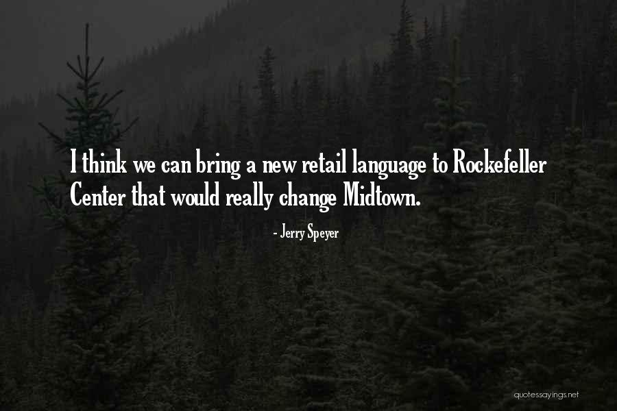 Prochaine Quotes By Jerry Speyer Prochaine Quotes By Jerry Speyer