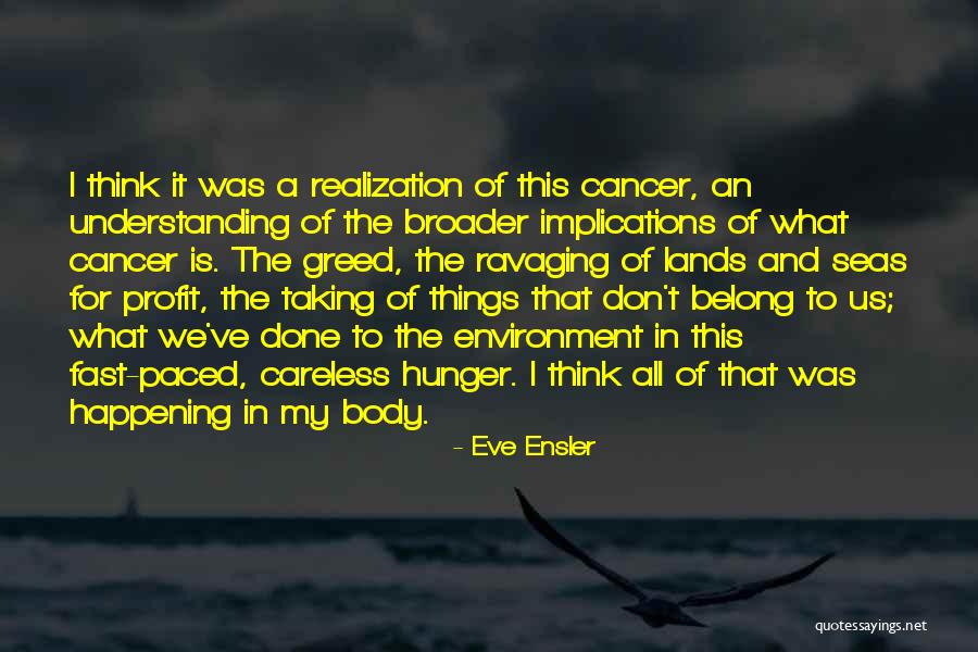 Prochainement Tournee Quotes By Eve Ensler Prochainement Tournee Quotes By Eve Ensler