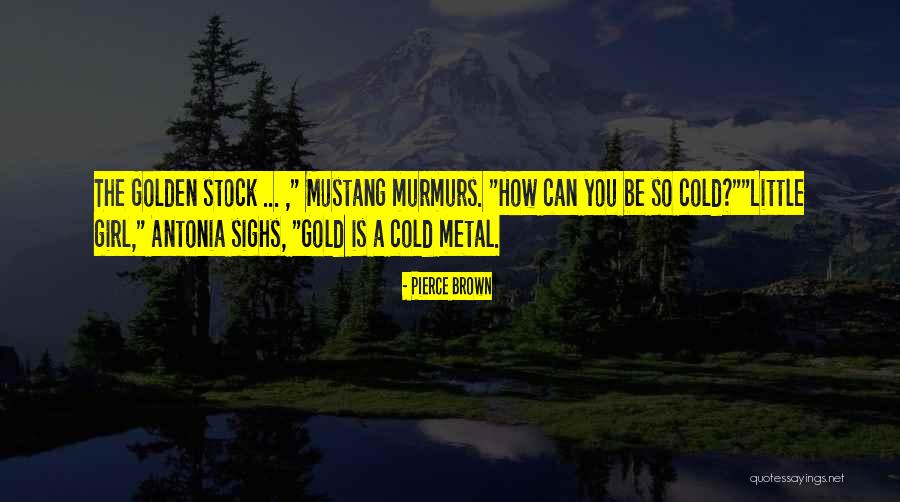 Prochaines Sorties Quotes By Pierce Brown Prochaines Sorties Quotes By Pierce Brown
