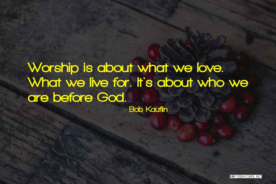 Prochazkova Martina Quotes By Bob Kauflin Prochazkova Martina Quotes By Bob Kauflin