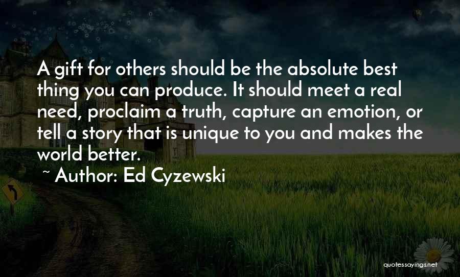 Proclaim Quotes By Ed Cyzewski