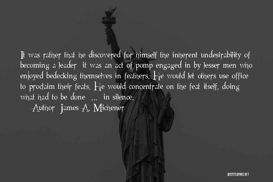 Proclaim Quotes By James A. Michener