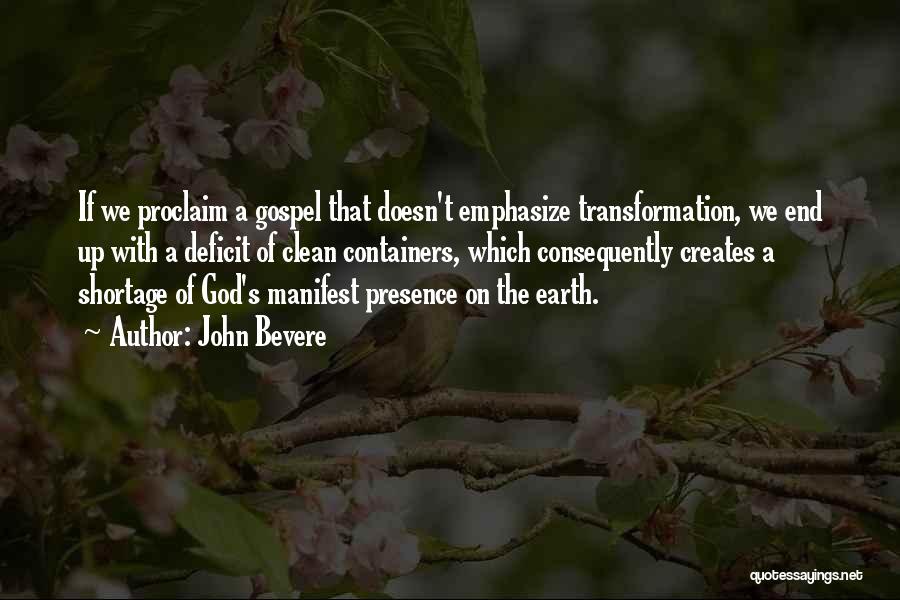 Proclaim Quotes By John Bevere