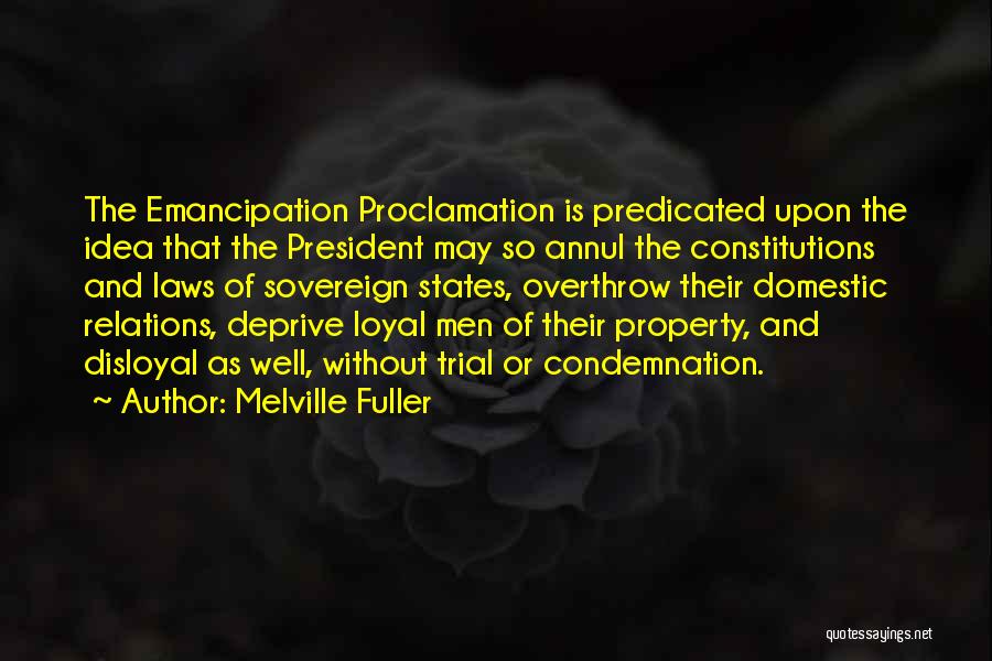 Proclamation Quotes By Melville Fuller