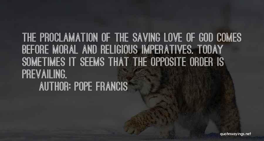 Proclamation Quotes By Pope Francis