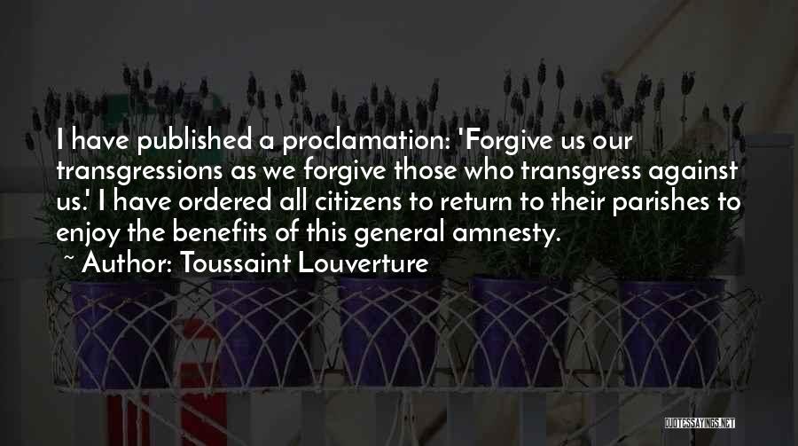 Proclamation Quotes By Toussaint Louverture