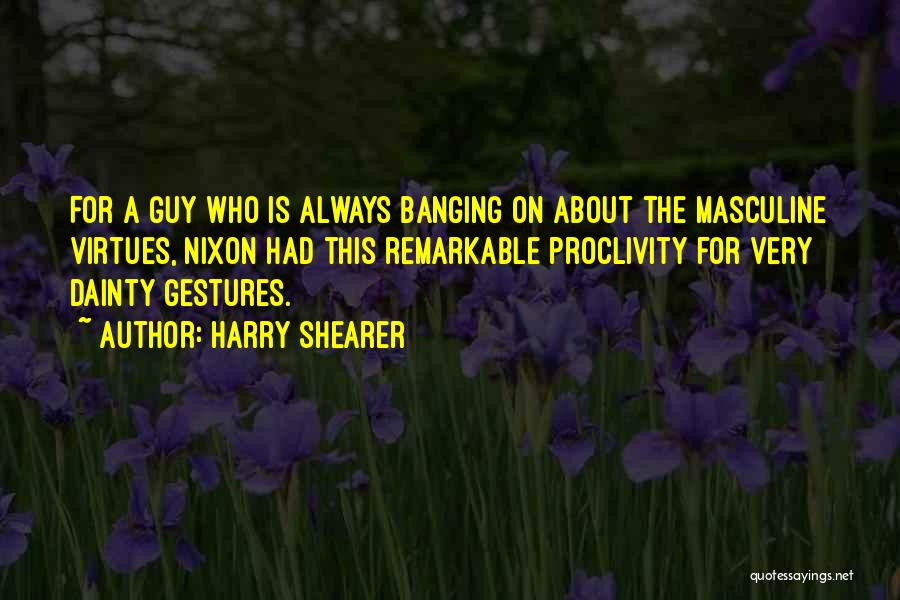 Proclivity Quotes By Harry Shearer