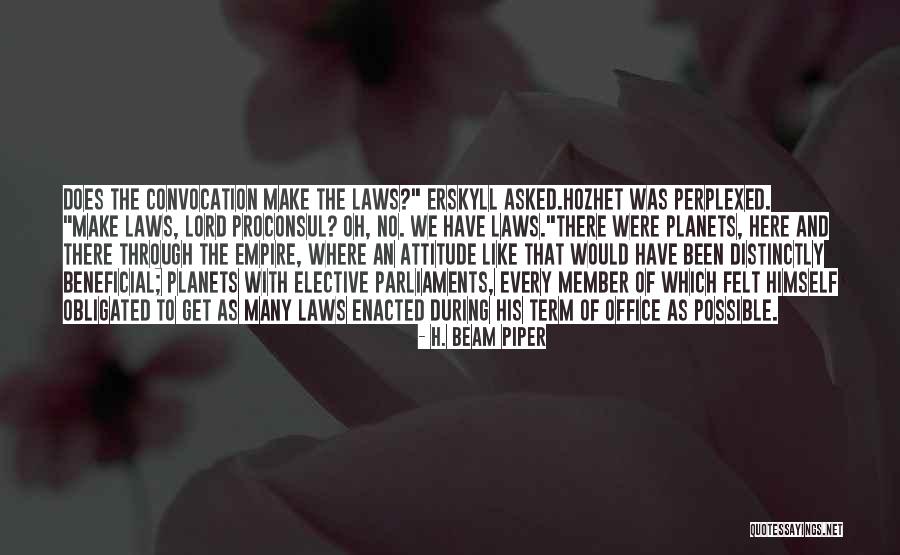 Proconsul Quotes By H. Beam Piper Proconsul Quotes By H. Beam Piper