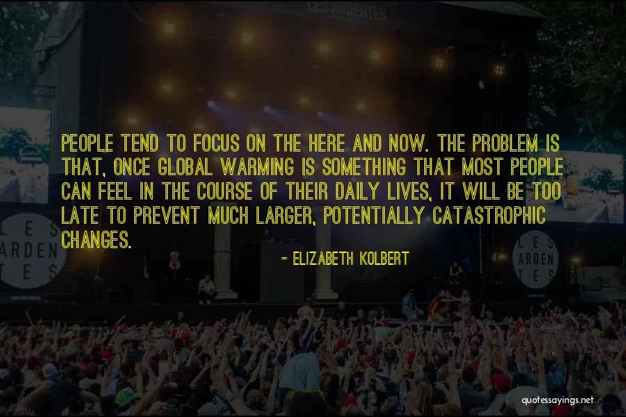 Procopio Law Quotes By Elizabeth Kolbert Procopio Law Quotes By Elizabeth Kolbert