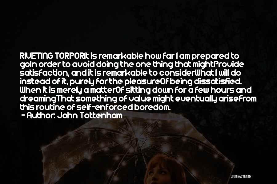 Procrastination And Fear Quotes By John Tottenham