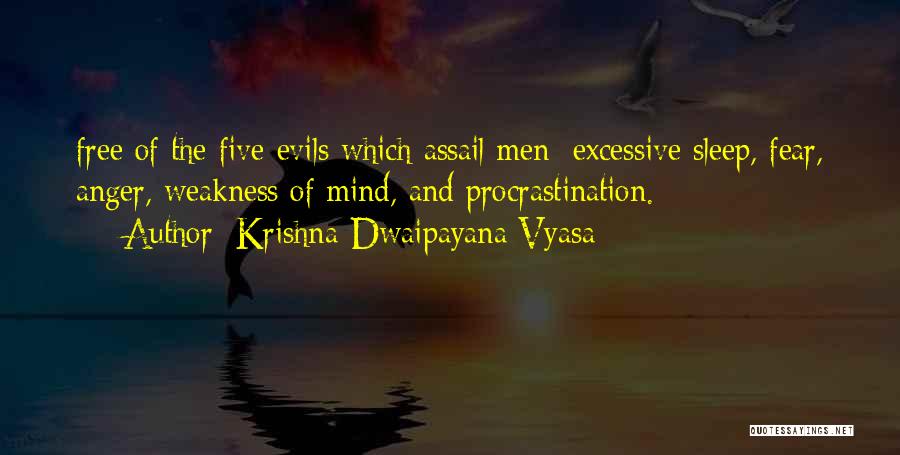 Procrastination And Fear Quotes By Krishna-Dwaipayana Vyasa