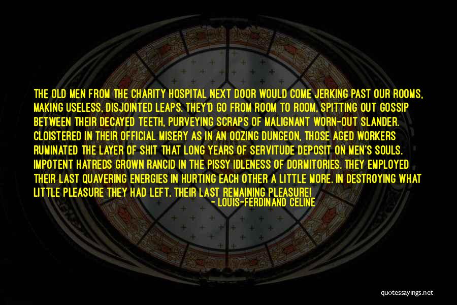 Procrastinators Word Quotes By Louis-Ferdinand Celine Procrastinators Word Quotes By Louis-Ferdinand Celine