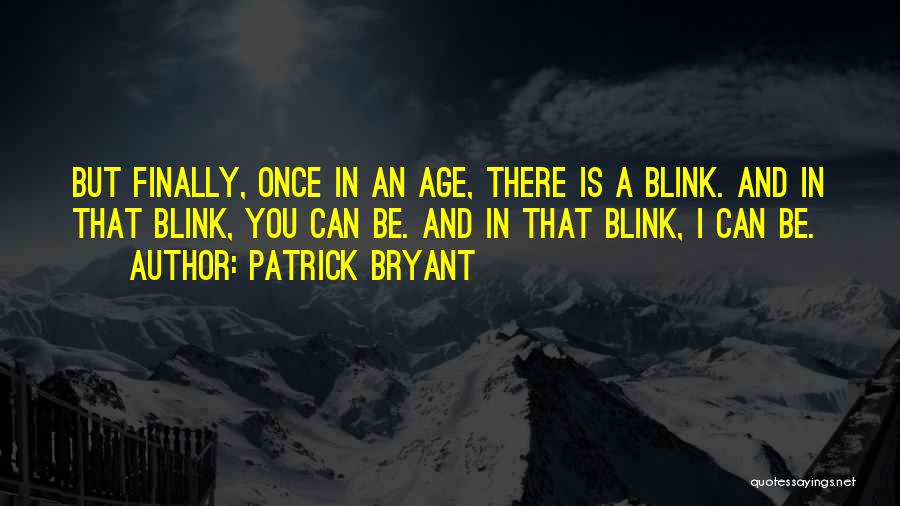 Procreated Mean Quotes By Patrick Bryant