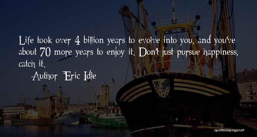 Procreation Of Life Quotes By Eric Idle