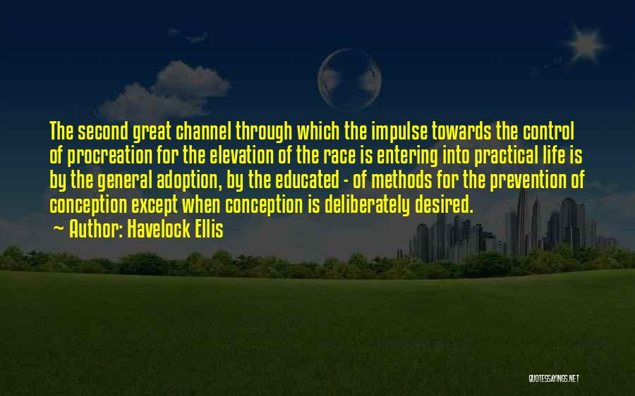 Procreation Of Life Quotes By Havelock Ellis