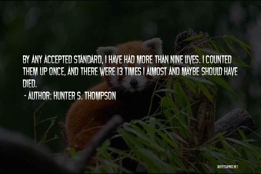 Procreation Of Life Quotes By Hunter S. Thompson