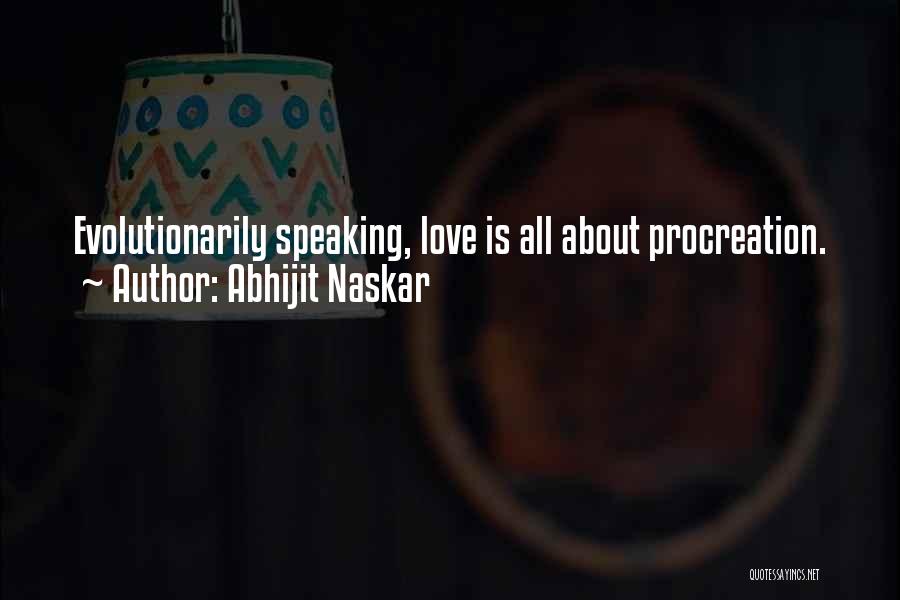 Procreation Quotes By Abhijit Naskar