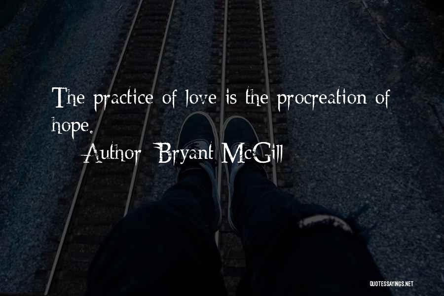 Procreation Quotes By Bryant McGill