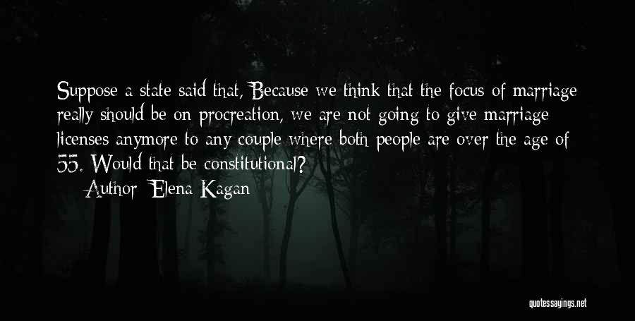 Procreation Quotes By Elena Kagan