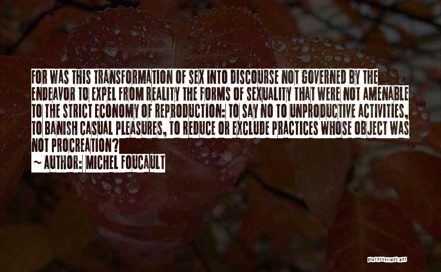 Procreation Quotes By Michel Foucault