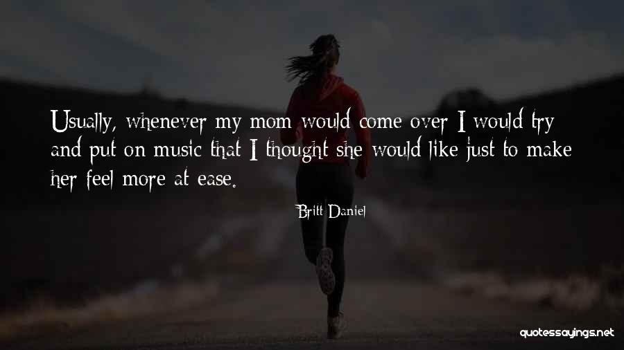 Proctortrack Quotes By Britt Daniel Proctortrack Quotes By Britt Daniel