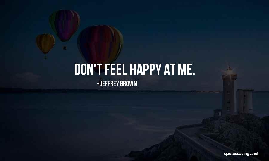 Procuratore Nazionale Quotes By Jeffrey Brown Procuratore Nazionale Quotes By Jeffrey Brown