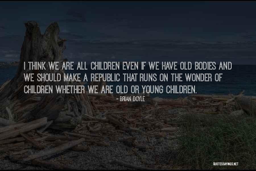 Prodding Stick Quotes By Brian Doyle Prodding Stick Quotes By Brian Doyle