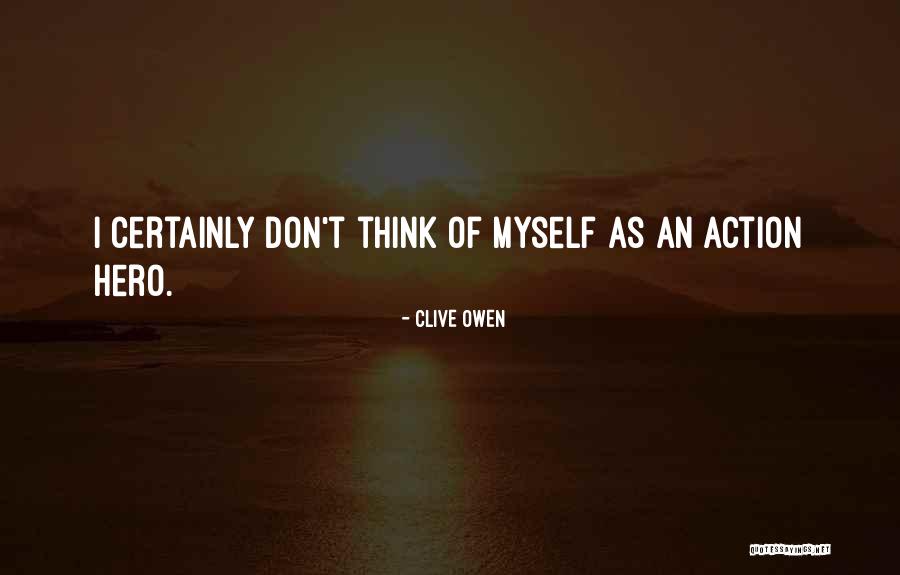 Prodding Stick Quotes By Clive Owen Prodding Stick Quotes By Clive Owen