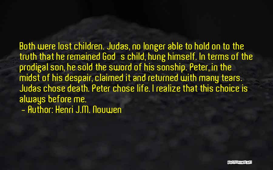 Prodigal God Quotes By Henri J.M. Nouwen