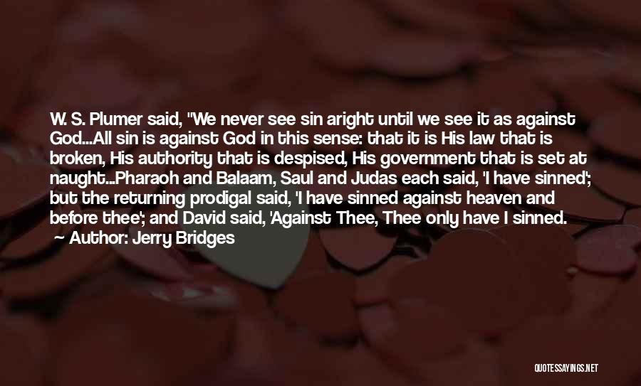 Prodigal God Quotes By Jerry Bridges