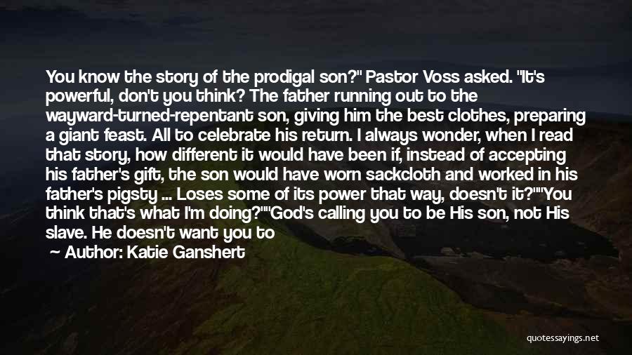 Prodigal God Quotes By Katie Ganshert