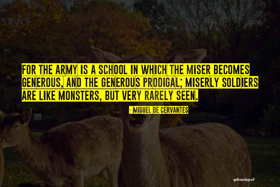 Prodigal Quotes By Miguel De Cervantes Prodigal Quotes By Miguel De Cervantes