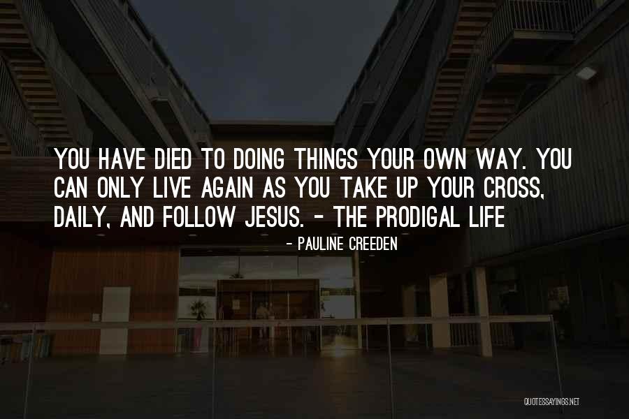 Prodigal Quotes By Pauline Creeden Prodigal Quotes By Pauline Creeden