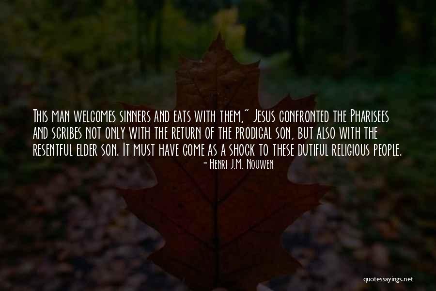 Prodigal Son's Return Quotes By Henri J.M. Nouwen Prodigal Son's Return Quotes By Henri J.M. Nouwen