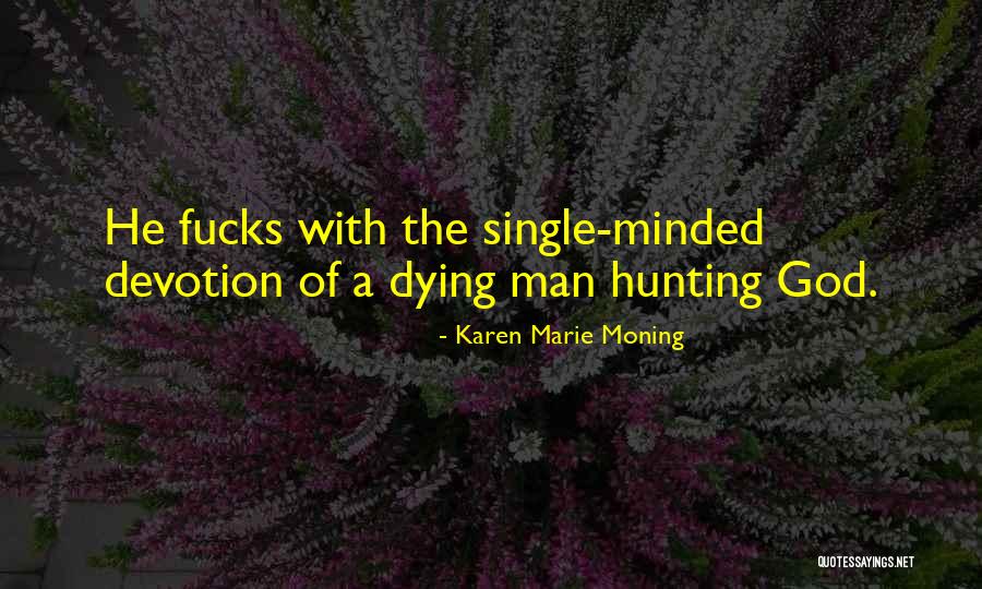 Prodigality In A Sentence Quotes By Karen Marie Moning Prodigality In A Sentence Quotes By Karen Marie Moning