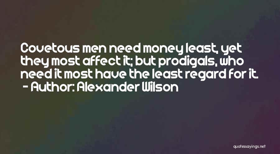Prodigals Quotes By Alexander Wilson