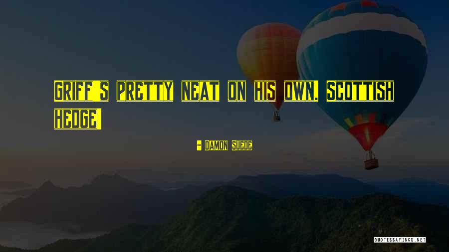 Prodigeous Quotes By Damon Suede Prodigeous Quotes By Damon Suede