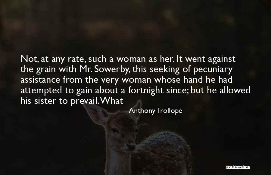Prodigieux Vertaling Quotes By Anthony Trollope Prodigieux Vertaling Quotes By Anthony Trollope