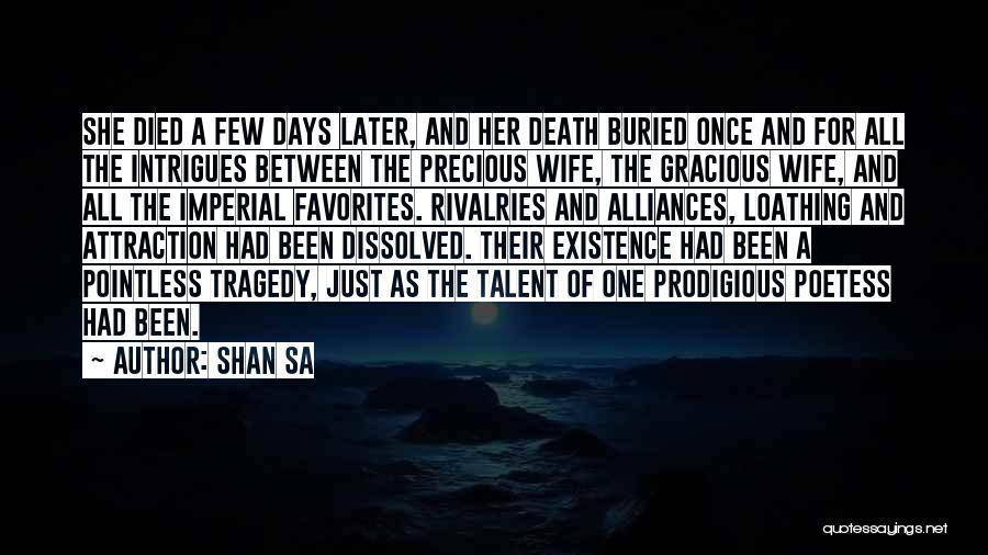 Prodigious Quotes By Shan Sa